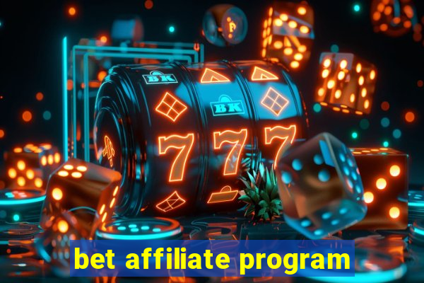 bet affiliate program